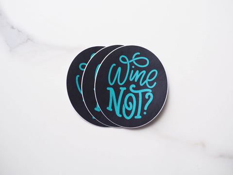 Wine Not Sticker (Sentinel Supply)