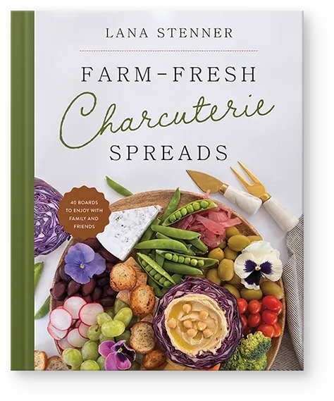 Farm-Fresh Charcuterie Spreads (CookBook)