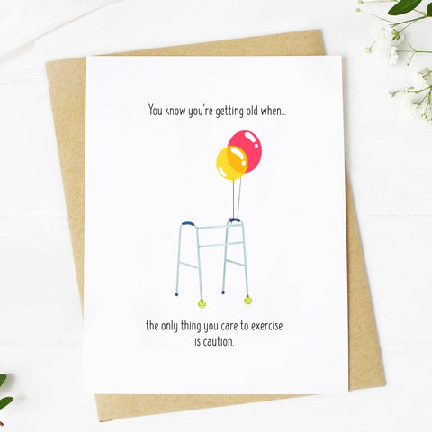 "You Know You're Getting Old When" Greeting Card (Big Moods)
