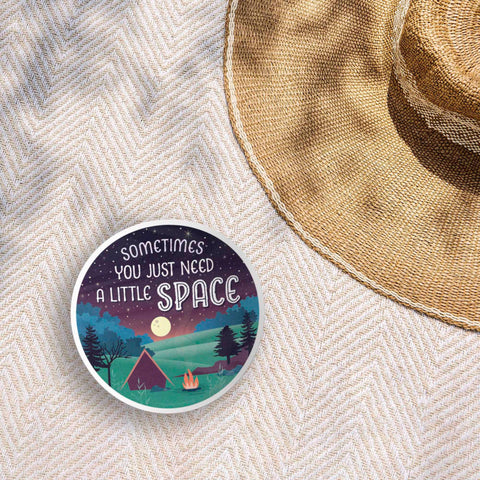 Just Need a Little Space Camping Sticker (Sentinel Supply)