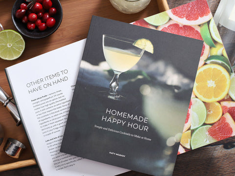 Homemade Happy Hour (Cookbook)