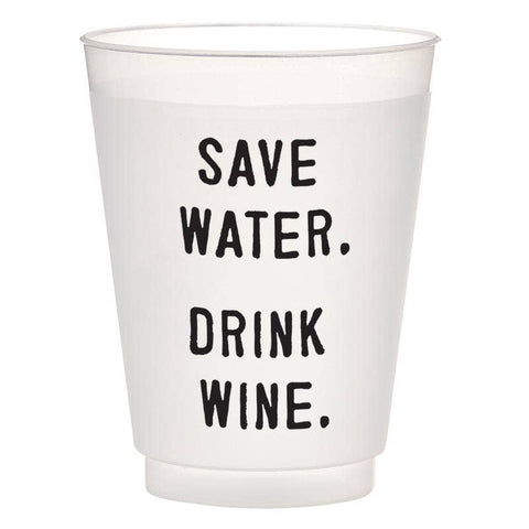 Frost Cup - Save Water. Drink Wine (Santa Barbara)