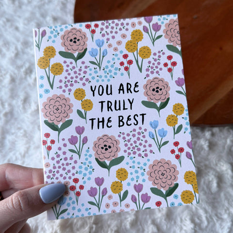 "You are truly the best" Colorful Flower Thank You Card (Big Moods)