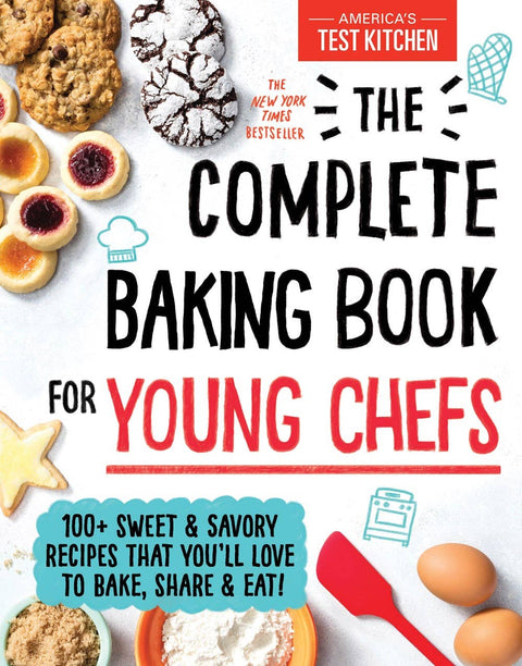 The Complete Baking Book for Young Chefs (Cookbook)