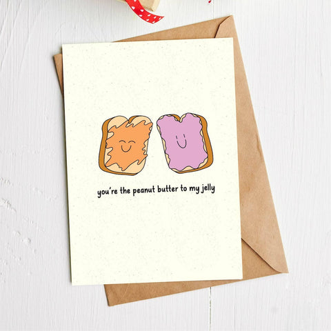 "You're the peanut butter to my jelly" Anniversary Card (Big Moods)