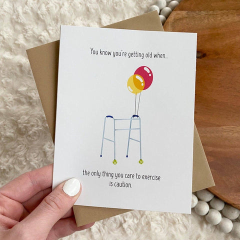 "You Know You're Getting Old When" Greeting Card (Big Moods)