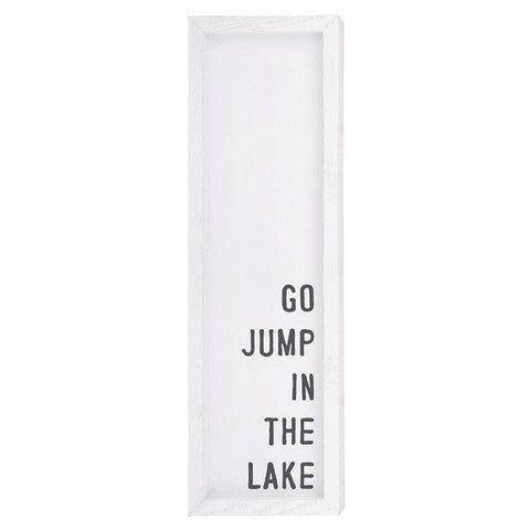 Wood Sign - Go Jump in the Lake (Santa Barbara)