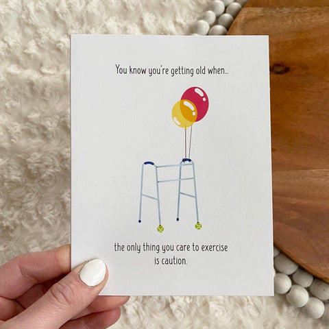 "You Know You're Getting Old When" Greeting Card (Big Moods)