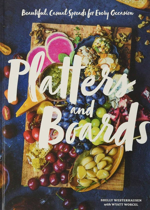 Platters and Boards (Cookbook)
