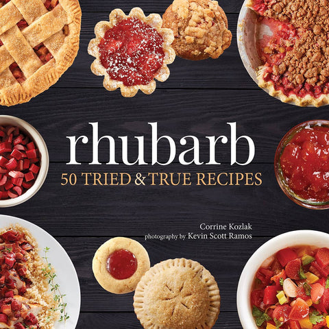 50 Tried & True Rhubarb Recipes (Cookbook)