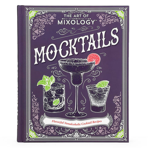 The Art of Mixology: Mocktails Recipe Book (Cookbook)
